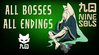 Nine Sols: All Bosses & All Endings (No Commentary)