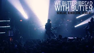 We Butter The Bread With Butter - Schlaf, Kindlein Schlaf (Live in Minsk, BY | 04/12/2013)