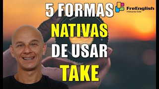 Como Usar o Verbo TAKE em 5 Formas Diferentes Eduardo Gafa