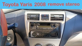 how to remove factory radio toyota Yaris 2008