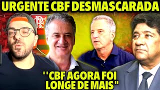 ATENÇÃO! CBF PASSOU VERGONHA E FOI DESMASCARADA! NOTÍCIAS DO FLAMENGO HOJE