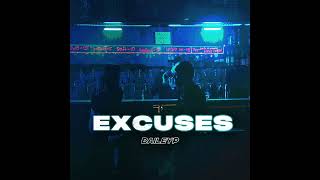 BAILEY P -  Excuses