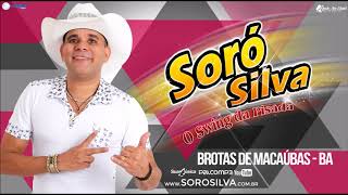 SORÓ SILVA - CD | Brotas de Macaúbas - BA