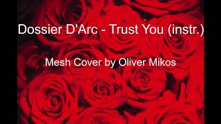 Dossier D'Arc - Trust you (instr.) - Mesh Cover