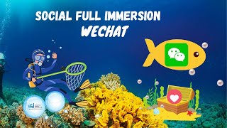 WeChat - Social Full Immersion