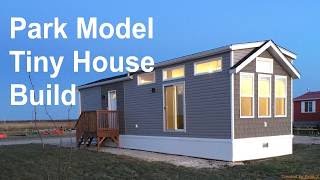 Park Model Tiny House Build (2018)