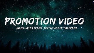 JULES HATES FRANK "Diktatur der Toleranz" - Promotion Video // www.oldschool-records.com  | 30mins