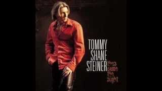 Tommy Shane Steiner - What If She's An Angel