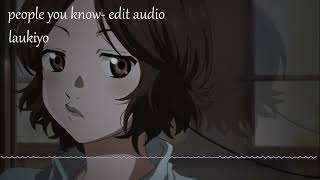 people you know- edit audio