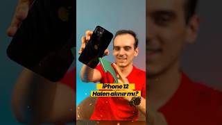 iPhone 12 hala alınır mı? #reklam