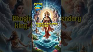 Goddess River Ganga came to Earth from Heaven.  #history #quiz #shorts #youtubeshorts