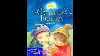 A CHRISTMAS JOURNEY-READ ALOUD CHILDRENS BOOK