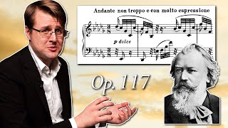 Brahms: The RESIDUAL UNREST of Intermezzo in Bb minor, Op. 117 no. 2 - Analysis