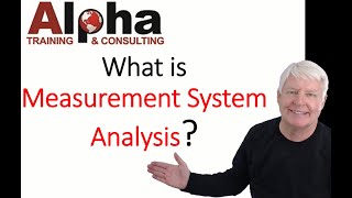 What is a Measurement System Analysis?