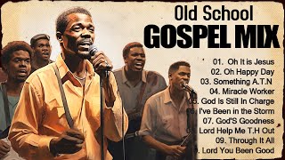 100 GREATEST OLD SCHOOL GOSPEL SONGS OF ALL TIME - Best Old Fashioned Black Gospel Music