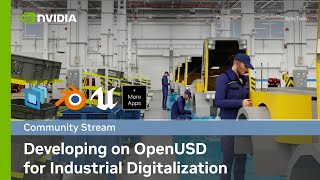 Developing OpenUSD Solutions for Industrial Digitalization