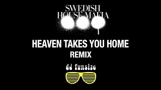 Swedish House Mafia - Heaven Takes You Home (DJ FUNSIZE REMIX)