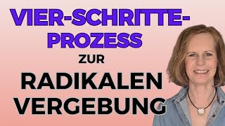 Vier Schritte um zu vergeben: Finde DEINEN FRIEDEN in 4 Schritten (ANLEITUNG für VERGEBUNG)