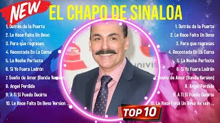 Lo mejor del álbum completo de El Chapo de Sinaloa 2024 ~ Mejores artistas para escuchar 2024