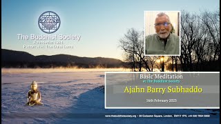 Basic Meditation with Ajahn Barry Subhaddo at The Buddhist Society 16th February 2023