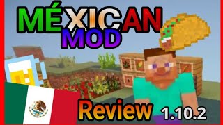 MEXICAN MOD REVIEW!! MINECRAFT MODS 1.10.2