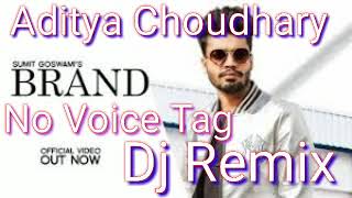 Brand DJ Remix (No Voice Tag) Sumit Goswami || Aditya Choudhary || New HR Song Haryanvi Song 2020