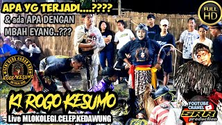 🔴 APA YANG TERJADI..???KI ROGO KESUMO🔥LIVE MLOKOLEGI.CELEP.KEDAWUNG#viral #trending #shorts #youtube