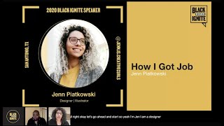 Speaker #24: Jenn Piatkowski - "How I Got Job" --- Black Designers Ignite 2020 // Transitions ---