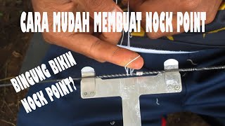 Cara Membuat Nocking Point Pada Tali Busur