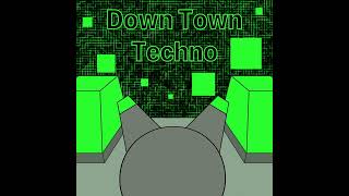 Andrew's Adventure - Down Town Techno (Full Song)