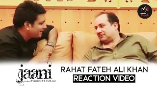 JAANI | Rahat Fateh Ali Khan | Reaction | Malkoo | Fiza Ali  | New Punjabi Song | Malkoo Studio