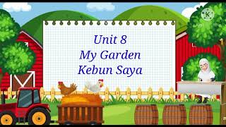 Kelas 1 - Bahasa Inggris - Unit 8 My Garden - Bu Santi