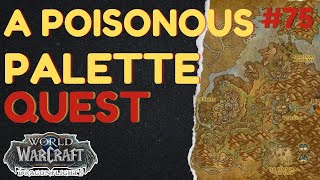 A Poisonous Palette | [QUEST] | [Thaldraszus] | WoW Dragonflight | ID: 66456