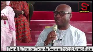 Cérémonie de Pose de la Première Pierre du Nouveau Lycée de Grand Dakar