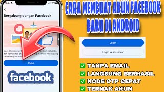 CARA MEMBUAT AKUN FACEBOOK BARU DI ANDROID TANPA EMAIL