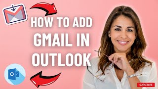 How to add Gmail in Outlook