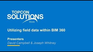 Utilizing field data within BIM 360