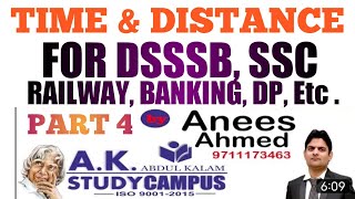 Time And Distance Part 4 || DSSSB, SSC, BANKING, RAILWAY, DP