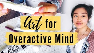 Art for Overactive Mind - Sensory Therapeutic Art Activity