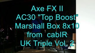 Axe FX II: AC30 and a 8x10 Marshall Box