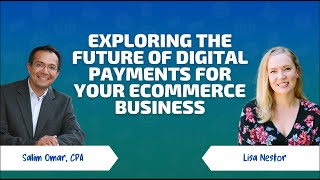 Exploring the Future of Digital Payments for your E-commerce business