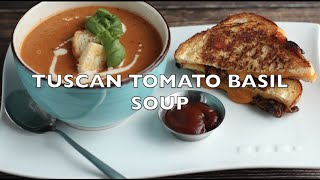 Tuscan Tomato Basil Soup - Delicious soup recipe start to finish tutorial