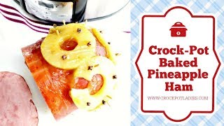 Crock-Pot Baked Pineapple Ham Recipe