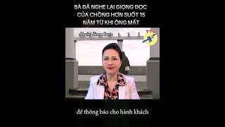 🎯 Bà đã nghe giọng đọc của chồng hơn suốt 15 năm từ khi ông mất