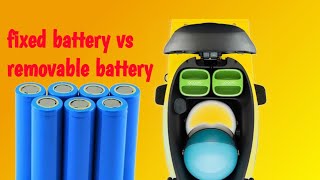 fixed battery vs removable battery for electric two-wheeler