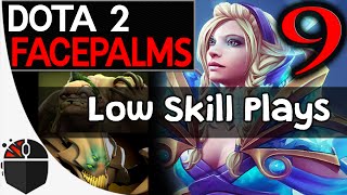 Dota 2 Facepalms #9 - Low Skill Plays