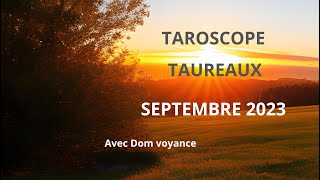 ♉ Signe des taureaux, septembre 2023 pour votre guidance en voyance,  tarologie et oracles ♉