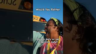 Would you rather do bus duty 🚌💨 OR car rider line duty? 🚙🚗💭#leslierobcomedy  #teachercomedy