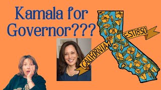 Next Act: Kamala for Governor of California?