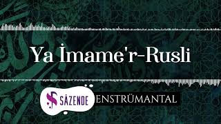 Ya İmame'r-Rusli | Enstrümantal Fon Müziği | Turkish Instrumental Music